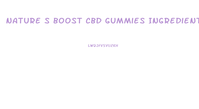 Nature S Boost Cbd Gummies Ingredients