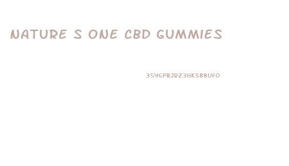 Nature S One Cbd Gummies