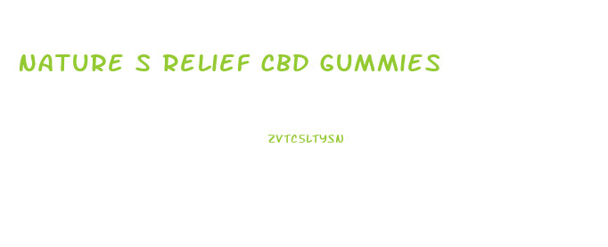 Nature S Relief Cbd Gummies