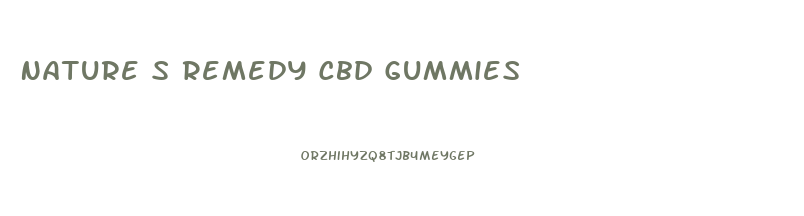 Nature S Remedy Cbd Gummies