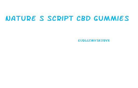 Nature S Script Cbd Gummies