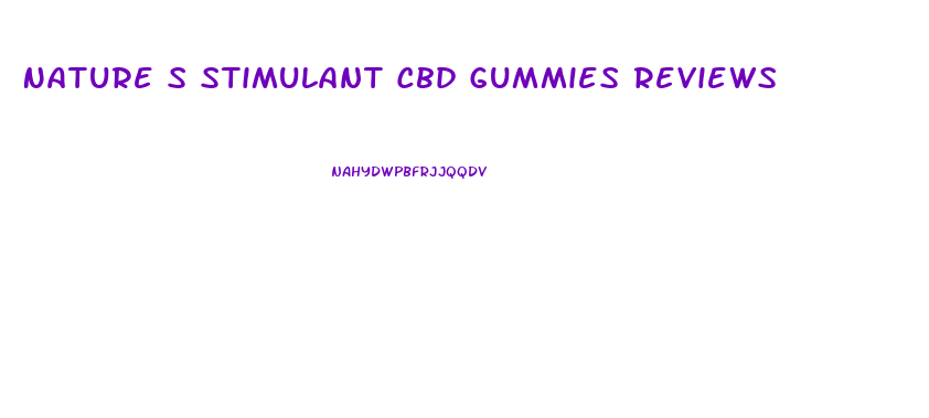 Nature S Stimulant Cbd Gummies Reviews