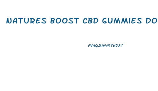 Natures Boost Cbd Gummies Do They Work