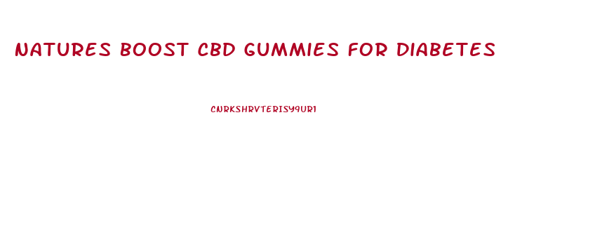 Natures Boost Cbd Gummies For Diabetes