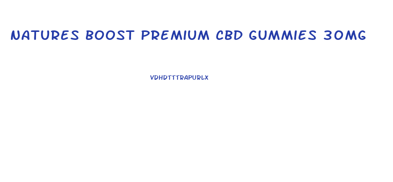 Natures Boost Premium Cbd Gummies 30mg