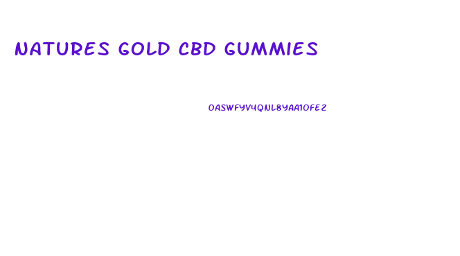 Natures Gold Cbd Gummies