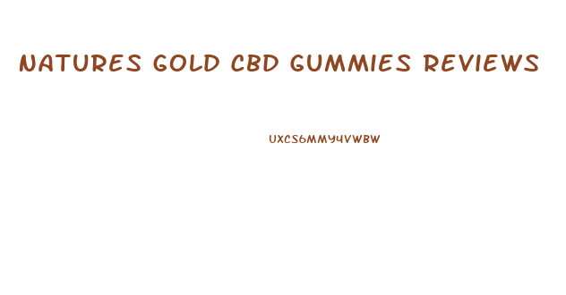 Natures Gold Cbd Gummies Reviews