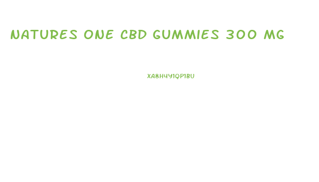 Natures One Cbd Gummies 300 Mg