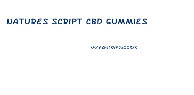 Natures Script Cbd Gummies