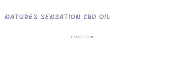 Natures Sensation Cbd Oil