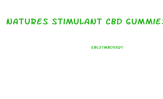 Natures Stimulant Cbd Gummies 300mg