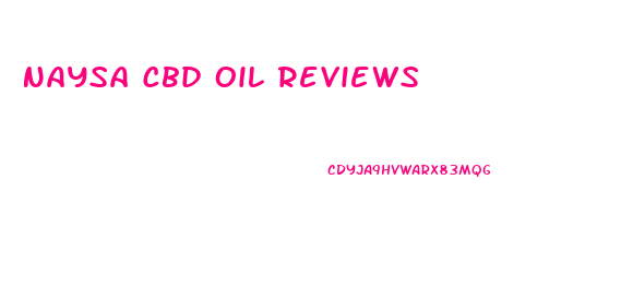 Naysa Cbd Oil Reviews