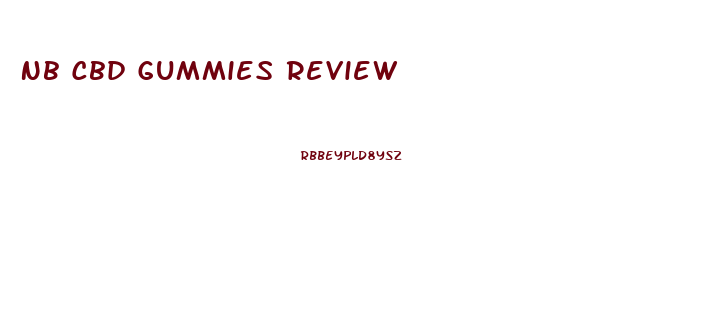 Nb Cbd Gummies Review
