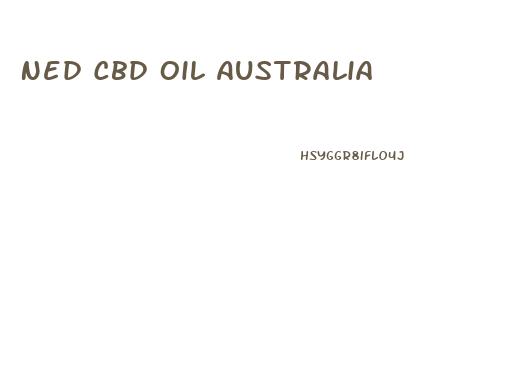 Ned Cbd Oil Australia