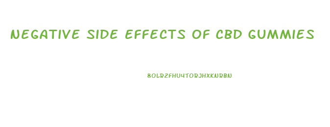 Negative Side Effects Of Cbd Gummies