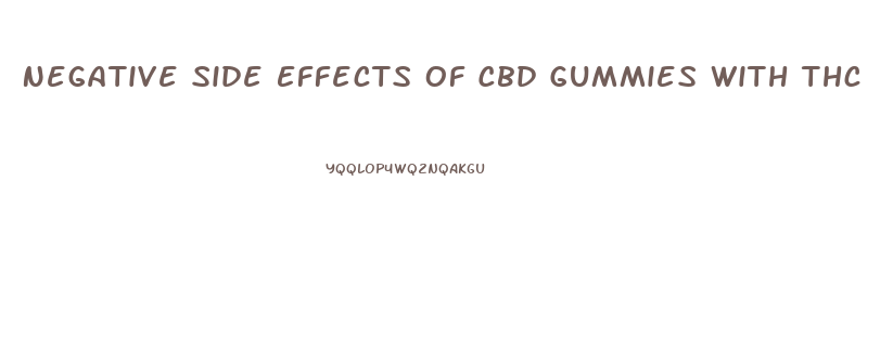 Negative Side Effects Of Cbd Gummies With Thc