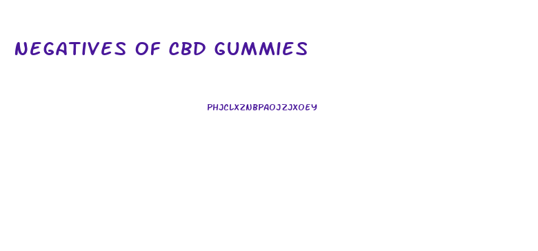 Negatives Of Cbd Gummies