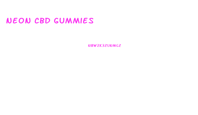 Neon Cbd Gummies