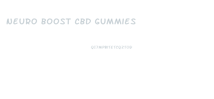 Neuro Boost Cbd Gummies