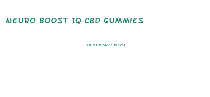 Neuro Boost Iq Cbd Gummies