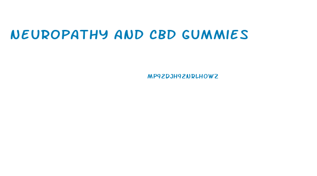 Neuropathy And Cbd Gummies