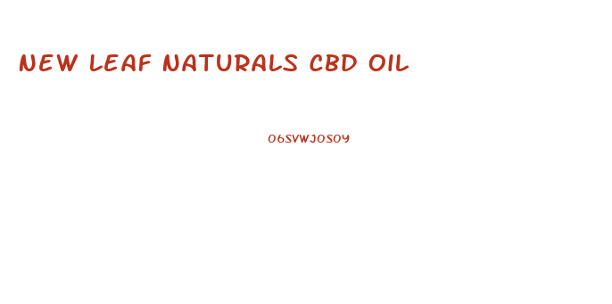 New Leaf Naturals Cbd Oil