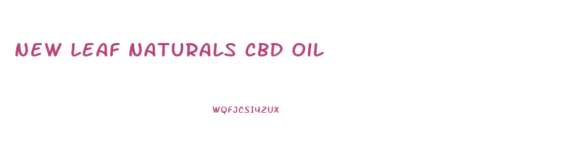 New Leaf Naturals Cbd Oil