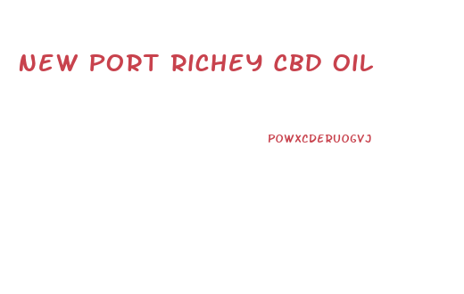 New Port Richey Cbd Oil