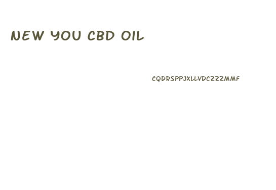 New You Cbd Oil