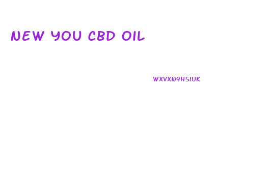 New You Cbd Oil