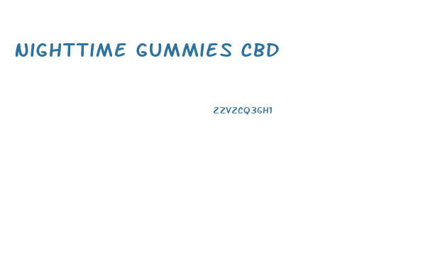 Nighttime Gummies Cbd