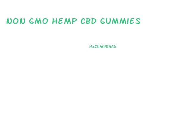 Non Gmo Hemp Cbd Gummies