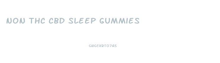 Non Thc Cbd Sleep Gummies