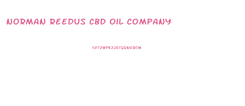 Norman Reedus Cbd Oil Company