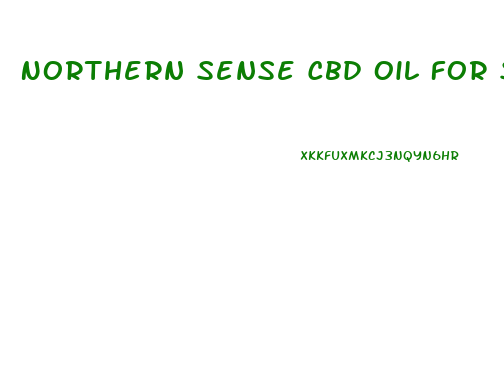 Northern Sense Cbd Oil For Sale