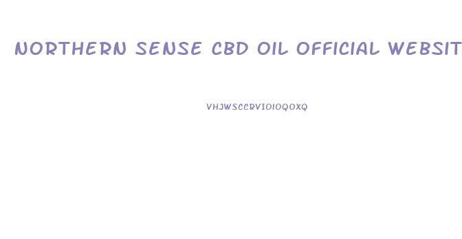 Northern Sense Cbd Oil Official Website