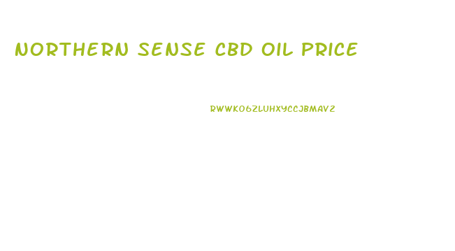 Northern Sense Cbd Oil Price