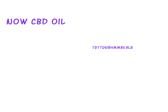 Now Cbd Oil