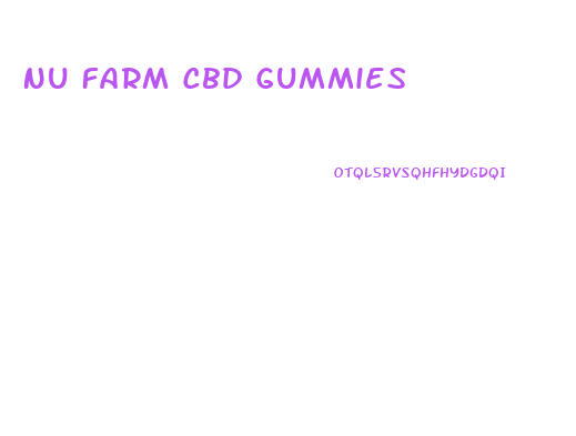 Nu Farm Cbd Gummies