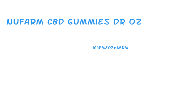 Nufarm Cbd Gummies Dr Oz