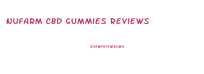 Nufarm Cbd Gummies Reviews