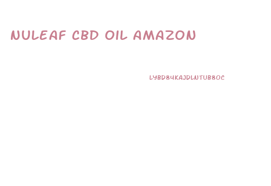 Nuleaf Cbd Oil Amazon