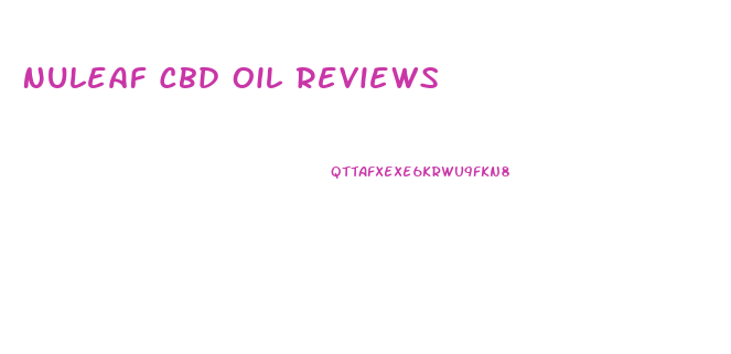 Nuleaf Cbd Oil Reviews