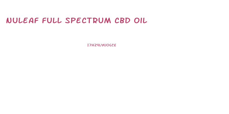 Nuleaf Full Spectrum Cbd Oil