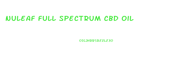 Nuleaf Full Spectrum Cbd Oil