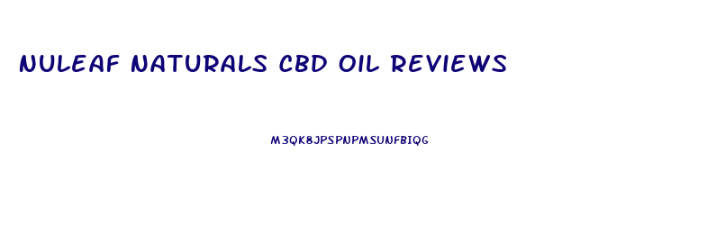 Nuleaf Naturals Cbd Oil Reviews