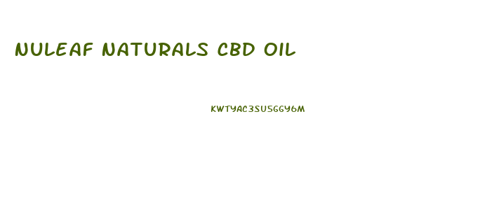 Nuleaf Naturals Cbd Oil