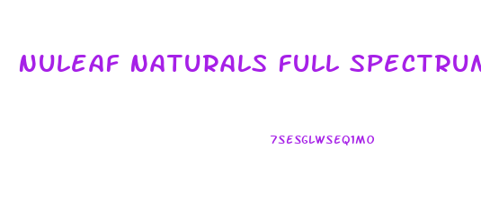 Nuleaf Naturals Full Spectrum Cbd Oil