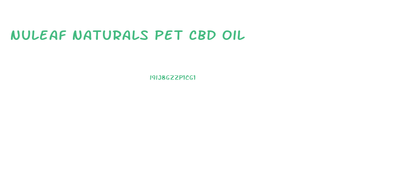 Nuleaf Naturals Pet Cbd Oil