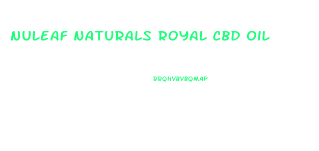 Nuleaf Naturals Royal Cbd Oil